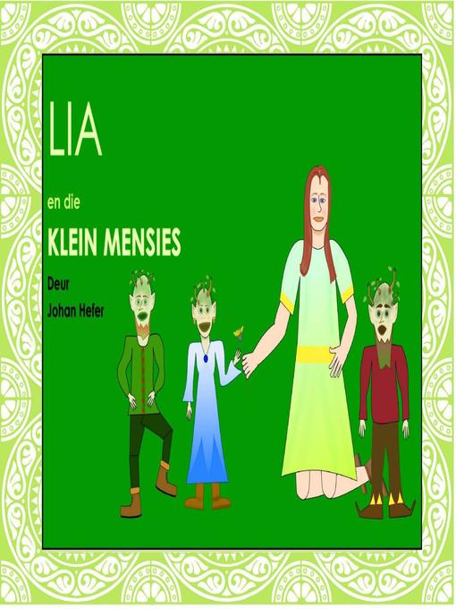 Title details for Lia en die Klein Mensies by Johan Hefer - Available